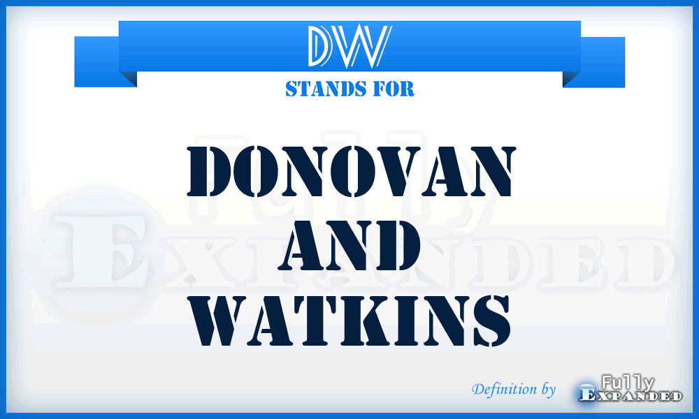 DW - Donovan and Watkins