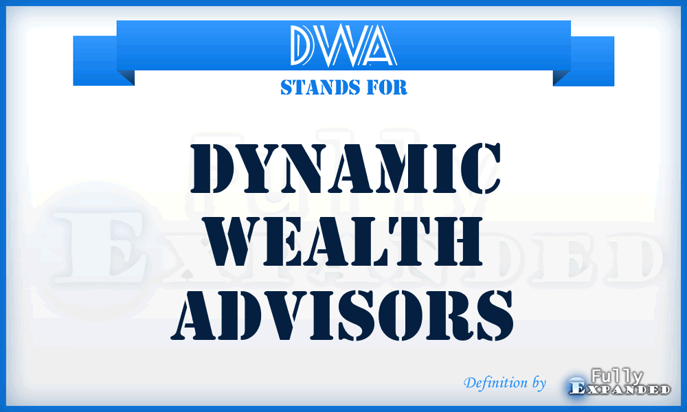 DWA - Dynamic Wealth Advisors