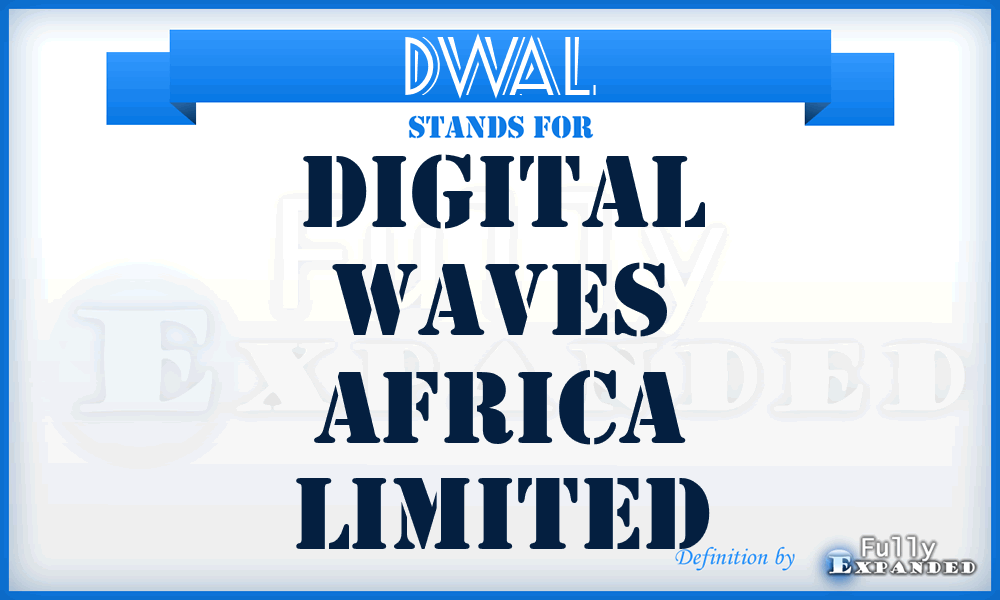 DWAL - Digital Waves Africa Limited