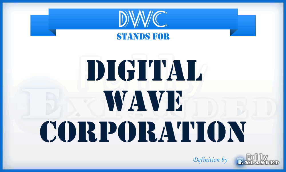 DWC - Digital Wave Corporation