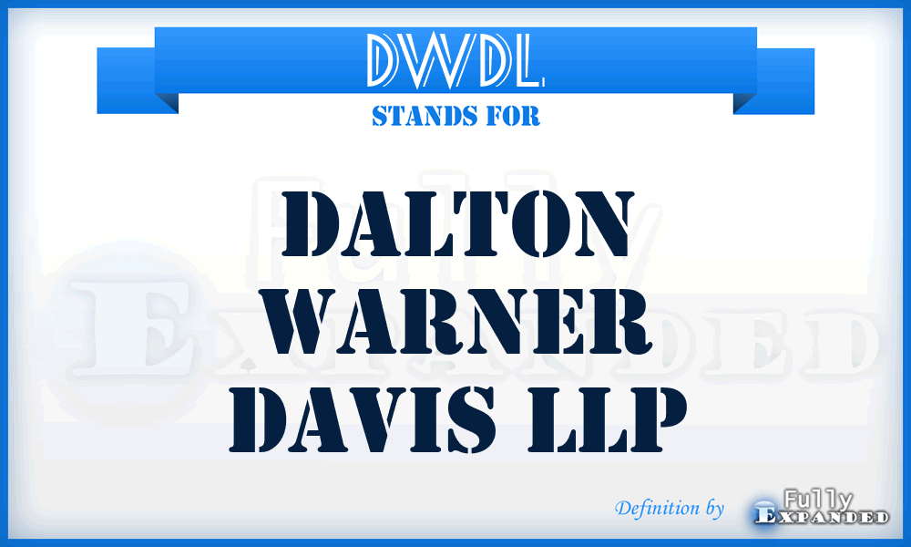 DWDL - Dalton Warner Davis LLP