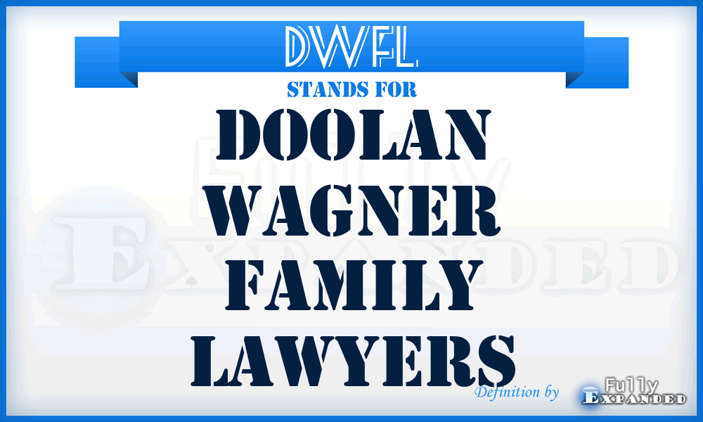 DWFL - Doolan Wagner Family Lawyers