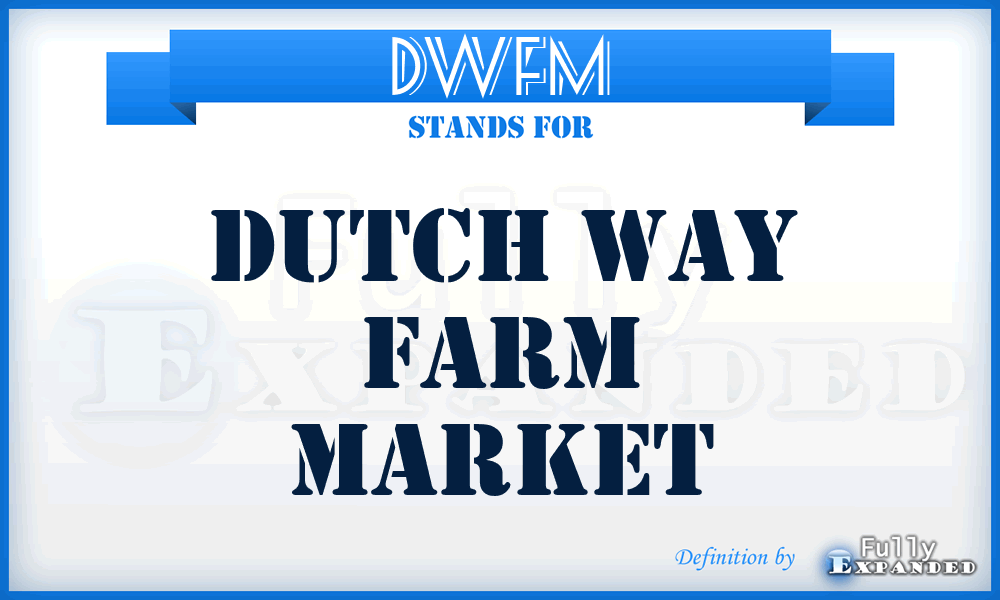 DWFM - Dutch Way Farm Market