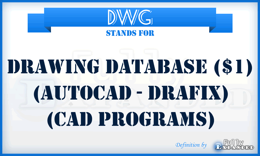 DWG - Drawing database ($1) (AutoCAD - Drafix) (CAD programs)
