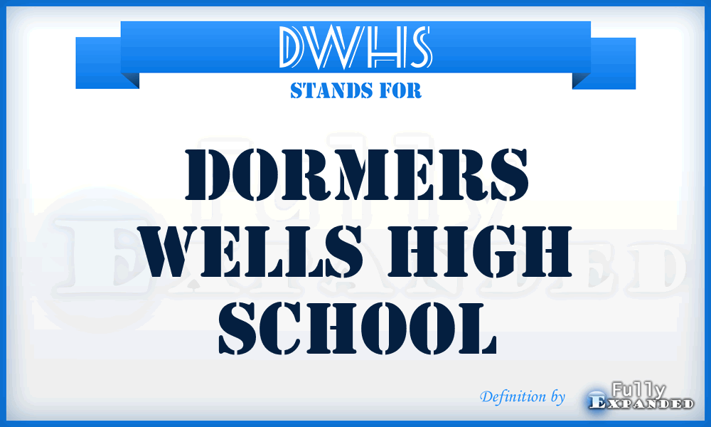 DWHS - Dormers Wells High School