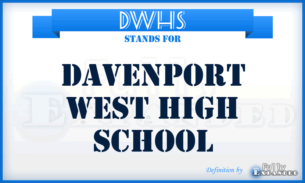DWHS - Davenport West High School