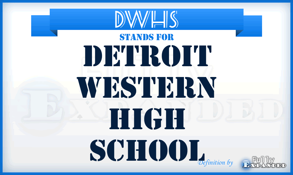 DWHS - Detroit Western High School
