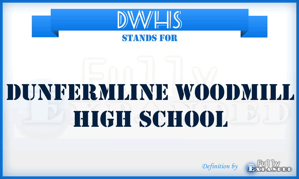 DWHS - Dunfermline Woodmill High School