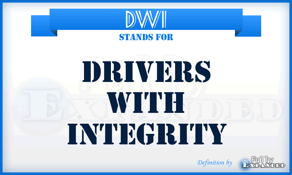 DWI - Drivers With Integrity