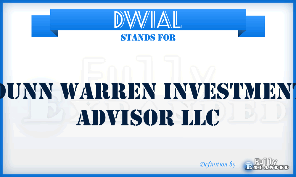 DWIAL - Dunn Warren Investment Advisor LLC