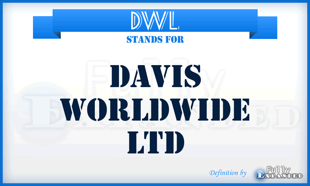 DWL - Davis Worldwide Ltd