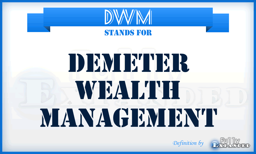 DWM - Demeter Wealth Management