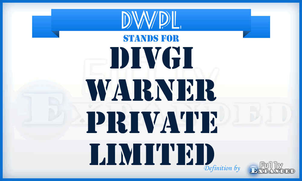 DWPL - Divgi Warner Private Limited
