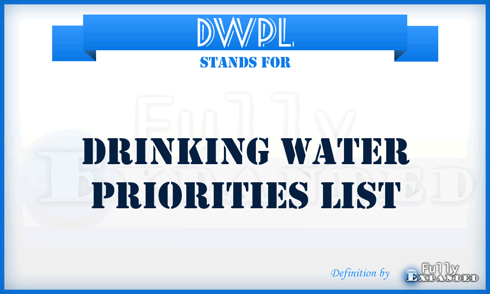 DWPL - Drinking Water Priorities List