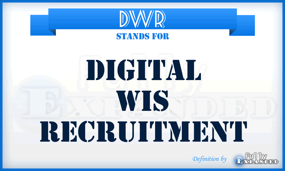 DWR - Digital Wis Recruitment