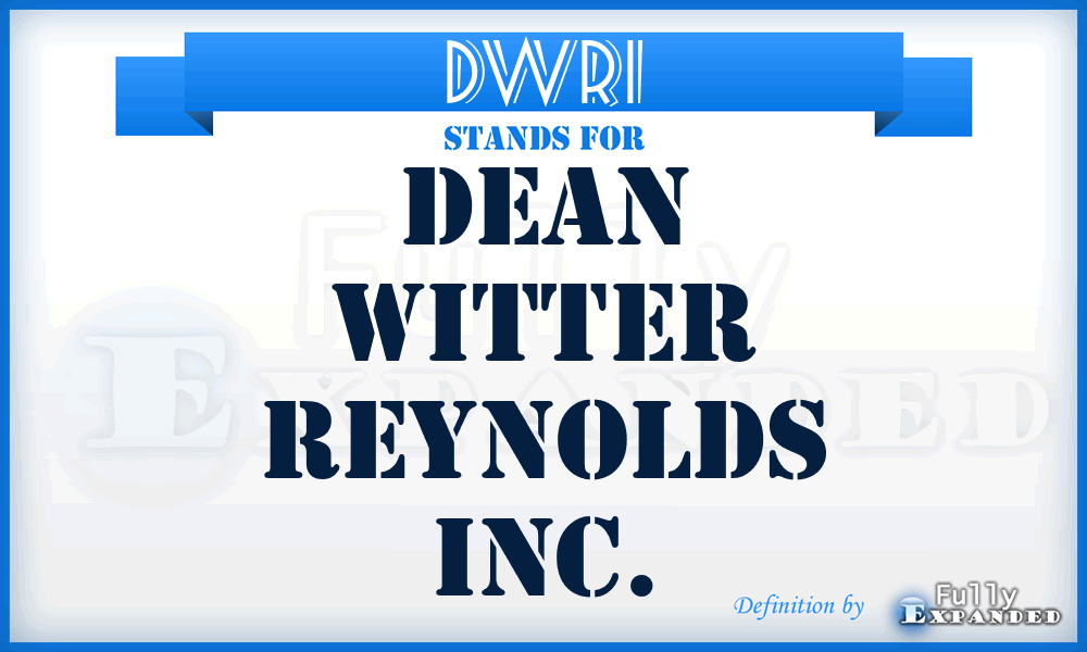DWRI - Dean Witter Reynolds Inc.