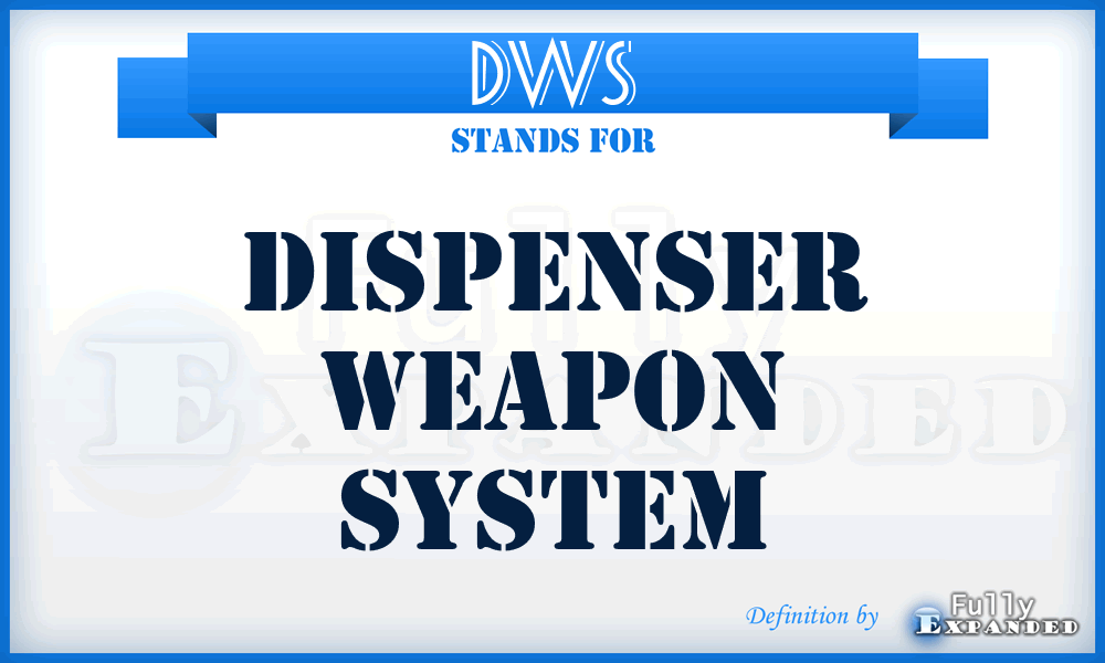 DWS - Dispenser Weapon System