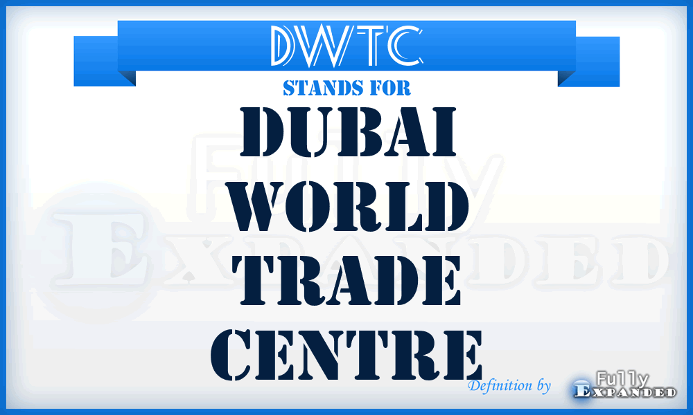 DWTC - Dubai World Trade Centre