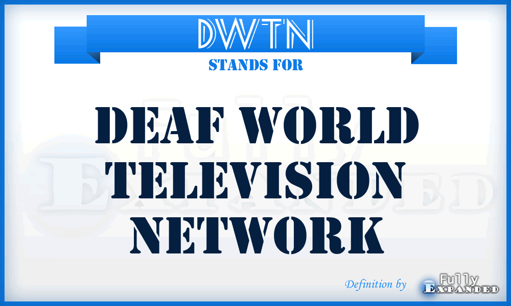 DWTN - Deaf World Television Network
