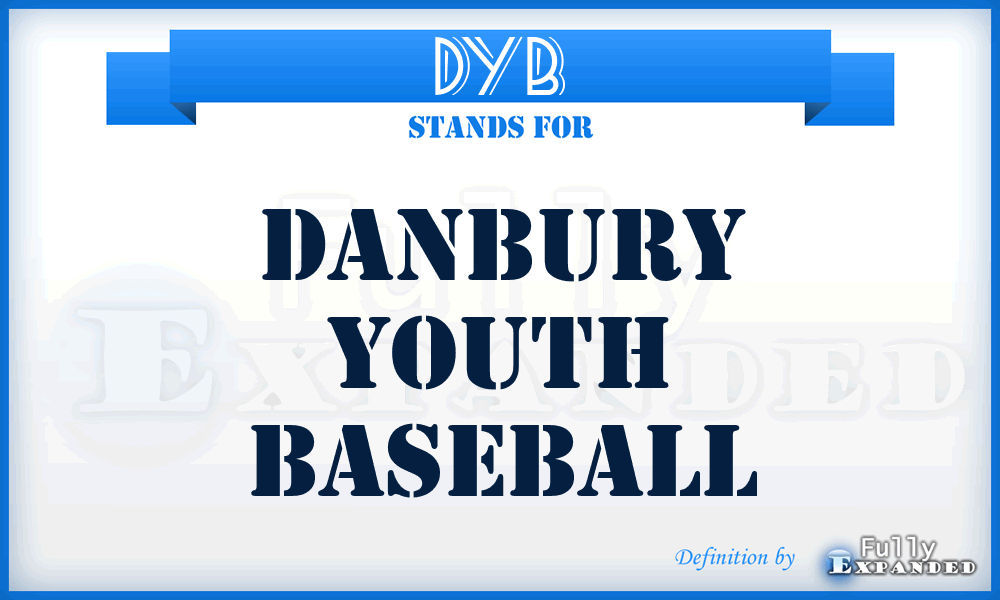 DYB - Danbury Youth Baseball