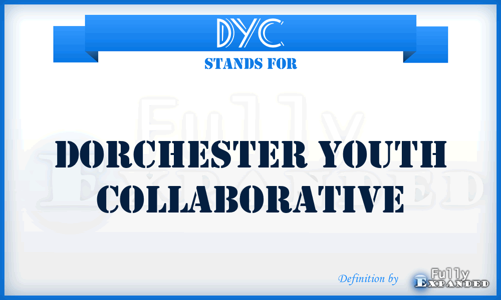 DYC - Dorchester Youth Collaborative