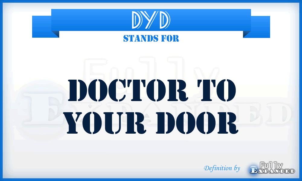 DYD - Doctor to Your Door