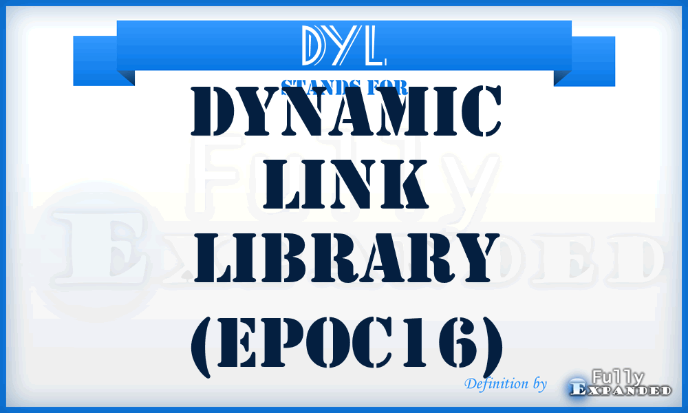 DYL - Dynamic link library (EPOC16)