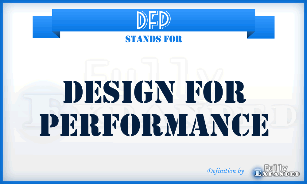 DfP - Design for Performance