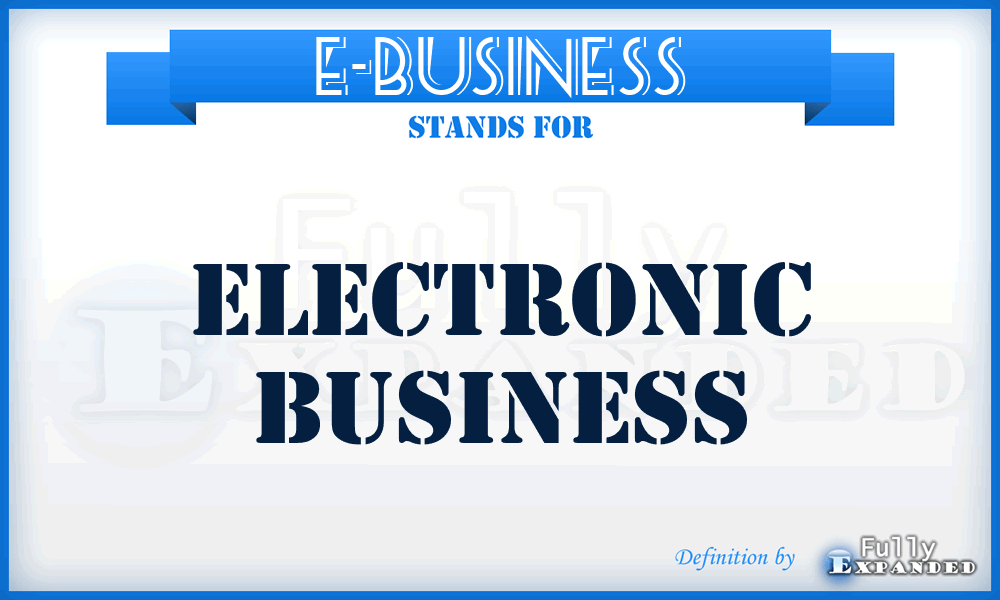 E-Business - Electronic Business
