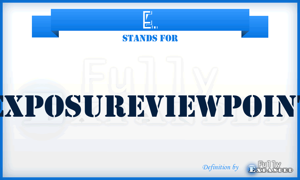 E. - Exposureviewpoint