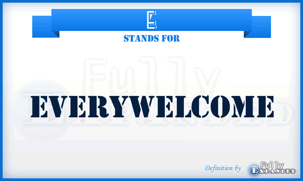 E - Everywelcome