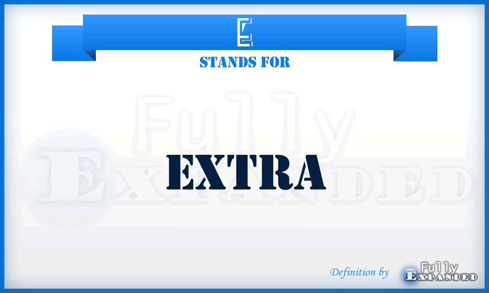 E - Extra