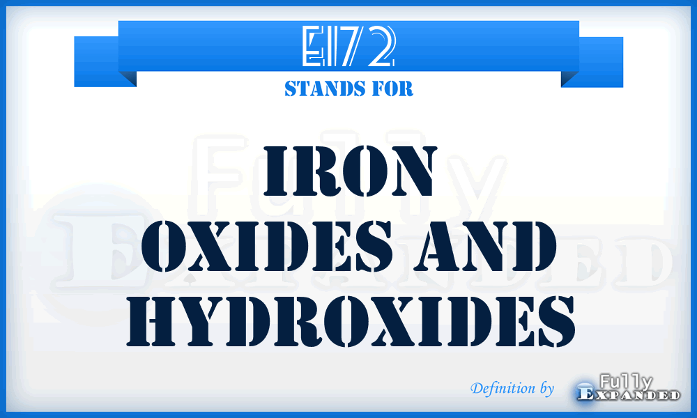 E172 - Iron oxides and hydroxides