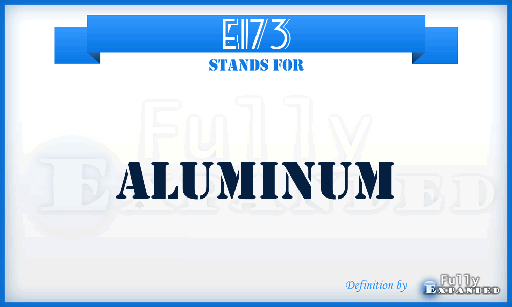 E173 - Aluminum