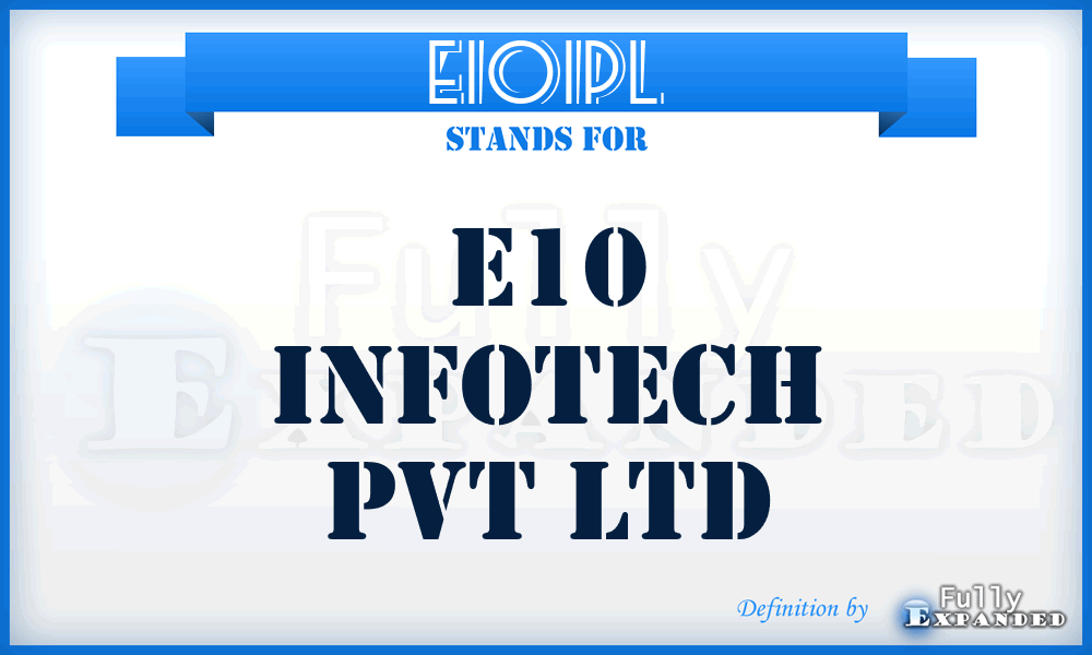 E10IPL - E10 Infotech Pvt Ltd