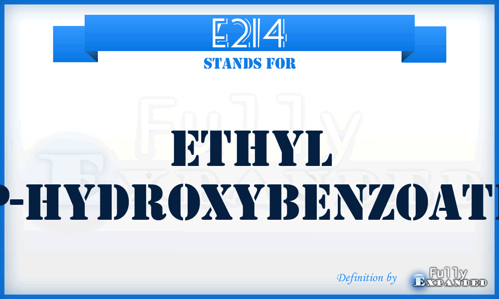 E214 - Ethyl p-hydroxybenzoate