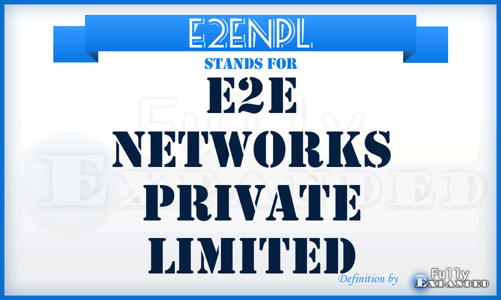 E2ENPL - E2E Networks Private Limited