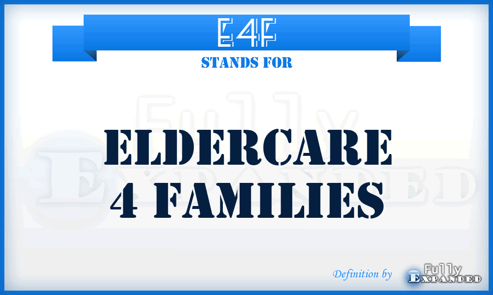 E4F - Eldercare 4 Families
