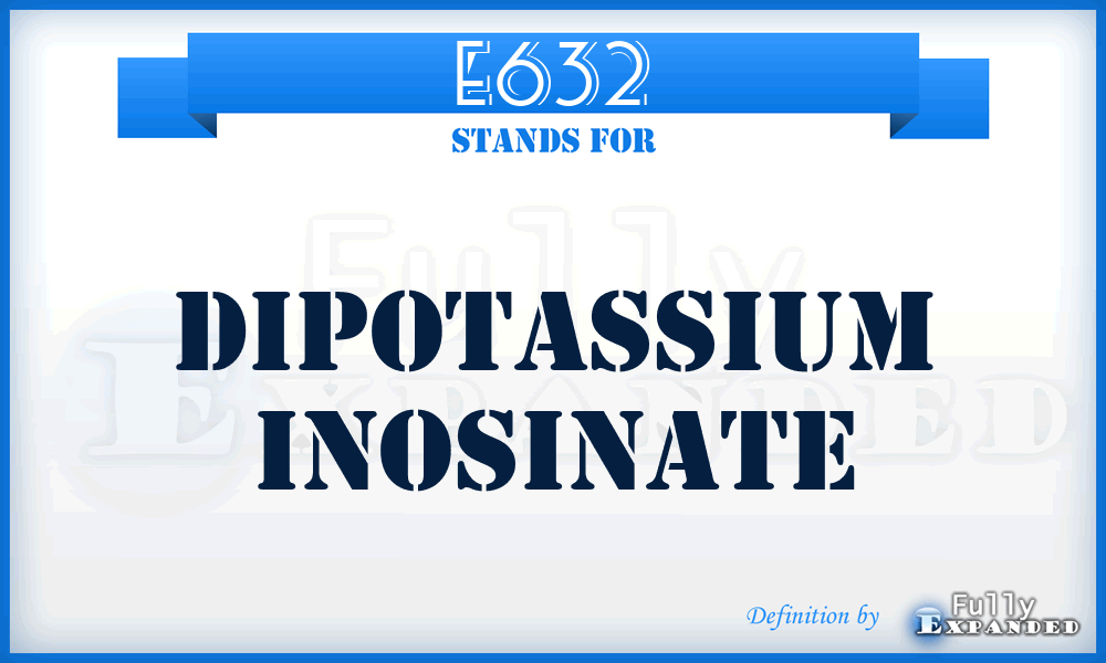 E632 - Dipotassium inosinate