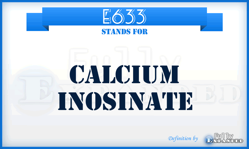 E633 - Calcium inosinate