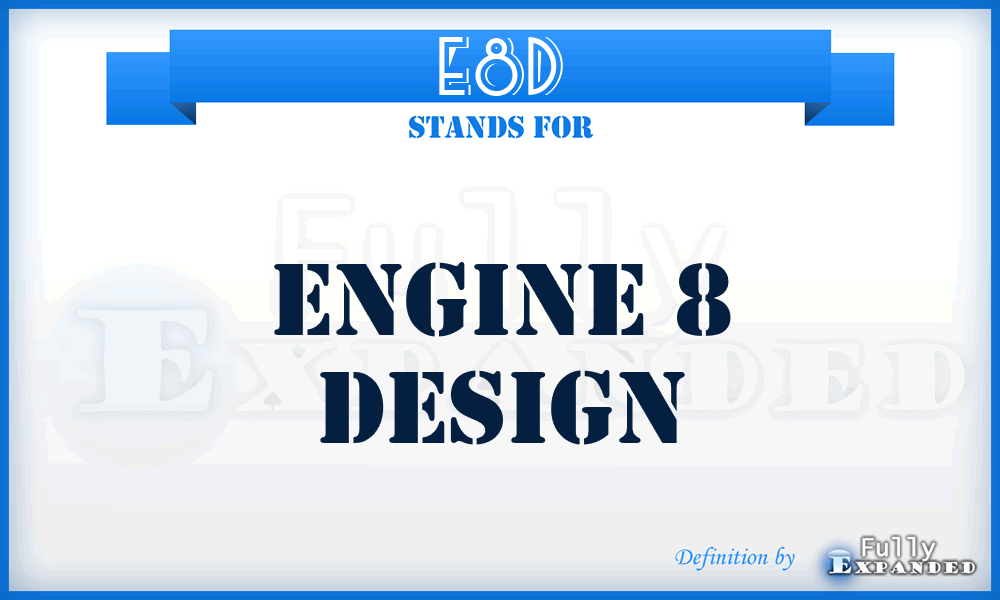 E8D - Engine 8 Design