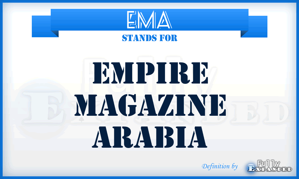 EMA - Empire Magazine Arabia