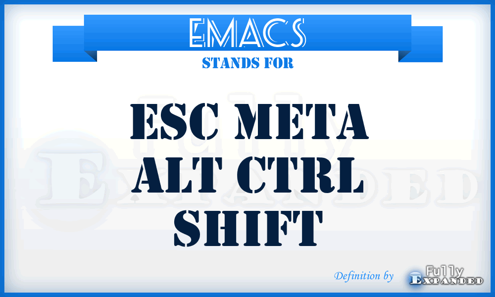EMACS - Esc Meta Alt Ctrl Shift