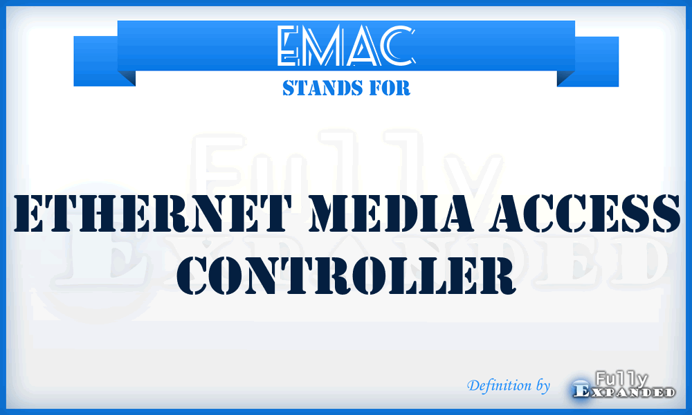 EMAC - Ethernet Media Access Controller