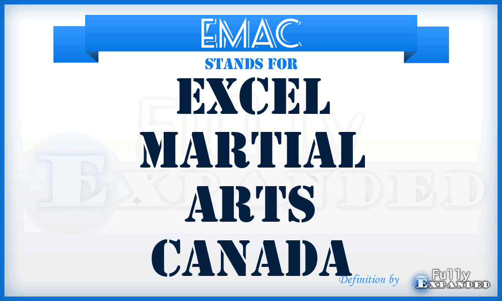 EMAC - Excel Martial Arts Canada