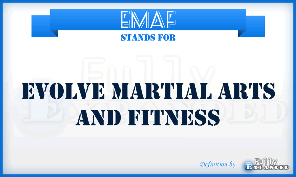 EMAF - Evolve Martial Arts and Fitness