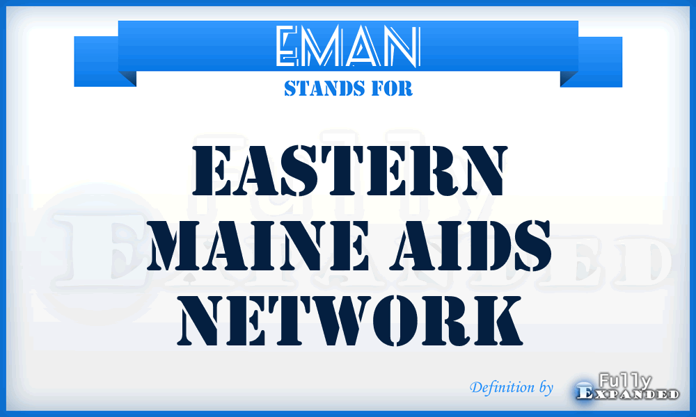 EMAN - Eastern Maine Aids Network