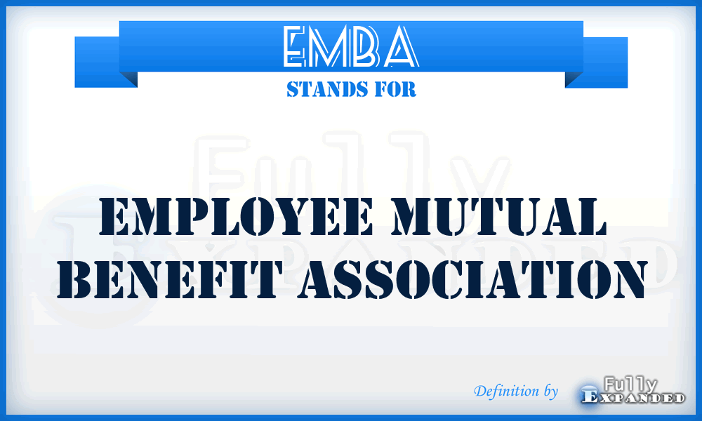 EMBA - Employee Mutual Benefit Association