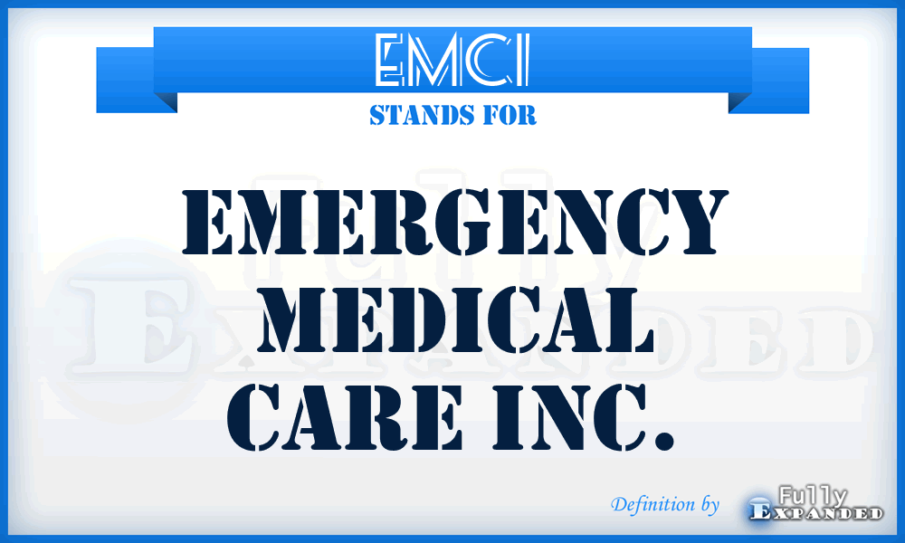 EMCI - Emergency Medical Care Inc.