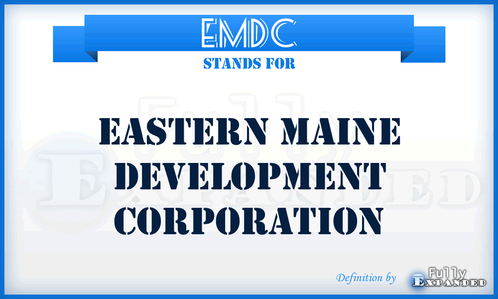 EMDC - Eastern Maine Development Corporation